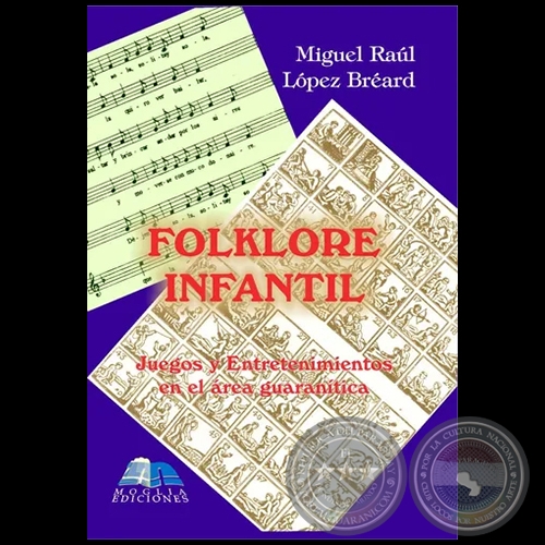 FOLKLORE INFANTIL - Autor:  MIGUEL LÓPEZ BREARD - Año 2002